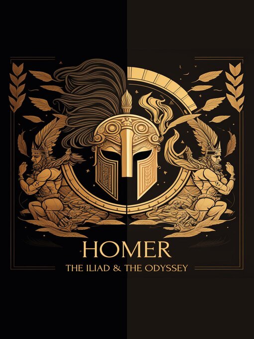 Title details for The Iliad & the Odyssey by Homer - Wait list